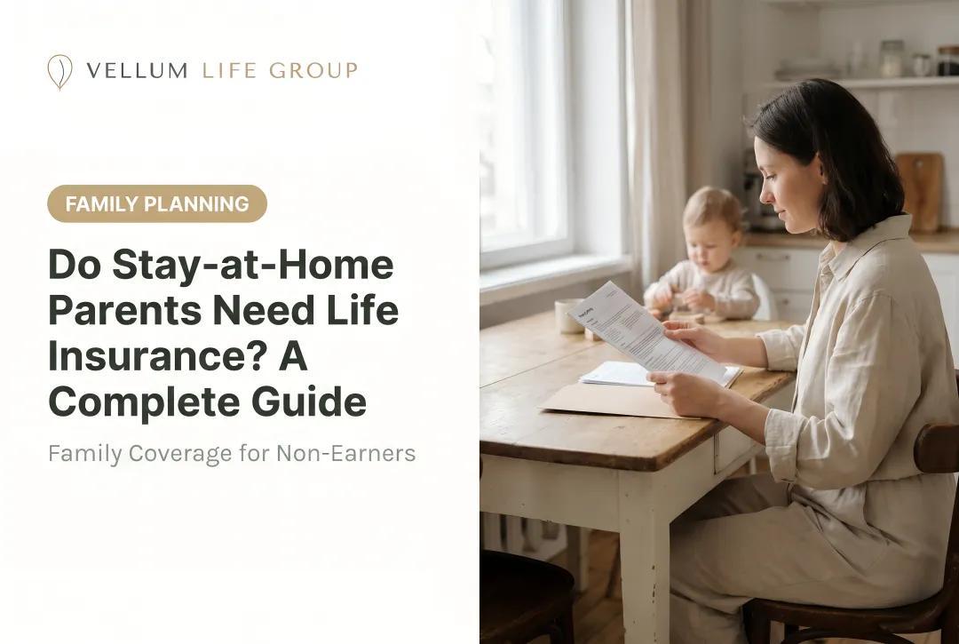 Do Stay-at-Home Parents Need Life Insurance? A Complete Guide
