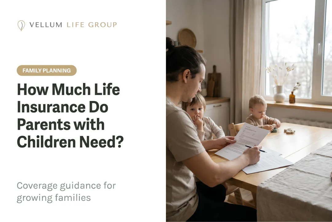 How Much Life Insurance Do Parents with Children Need?