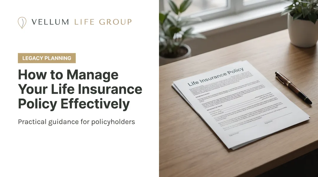 How to Manage Your Life Insurance Policy Effectively