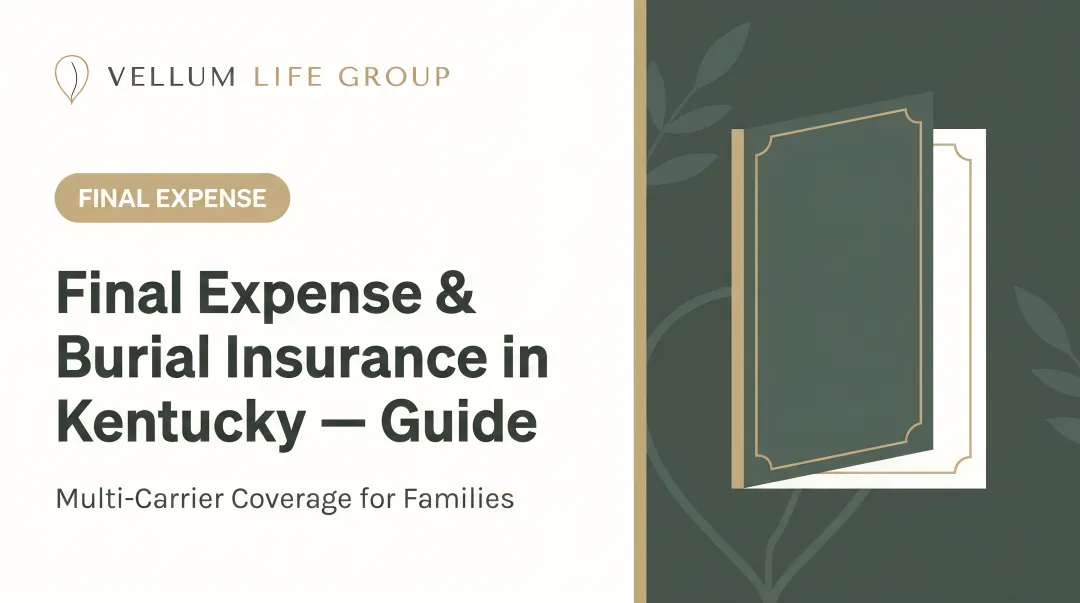 Final Expense &amp; Burial Insurance in Kentucky — Guide