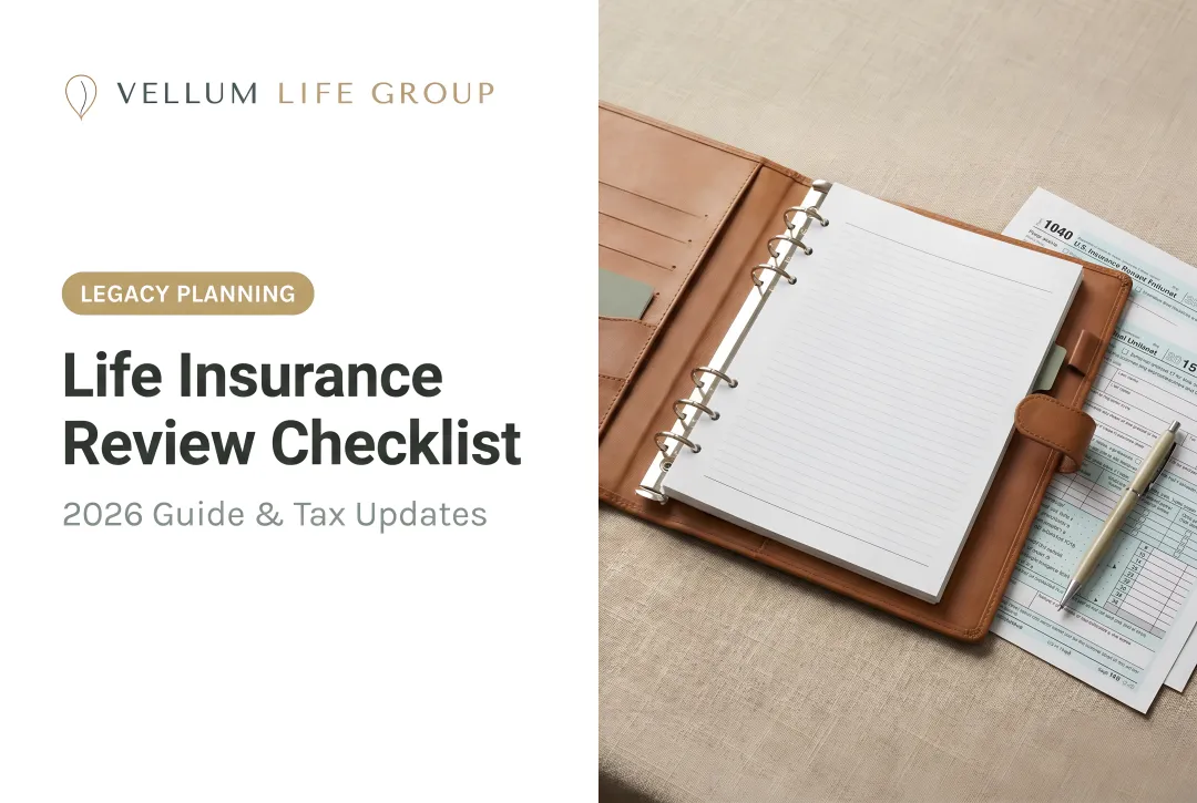 Life Insurance Review Checklist: 2026 Guide & Tax Updates