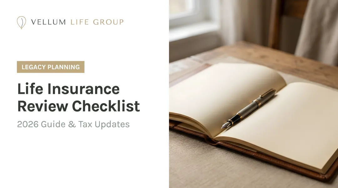 Life Insurance Review Checklist: 2026 Guide &amp; Tax Updates