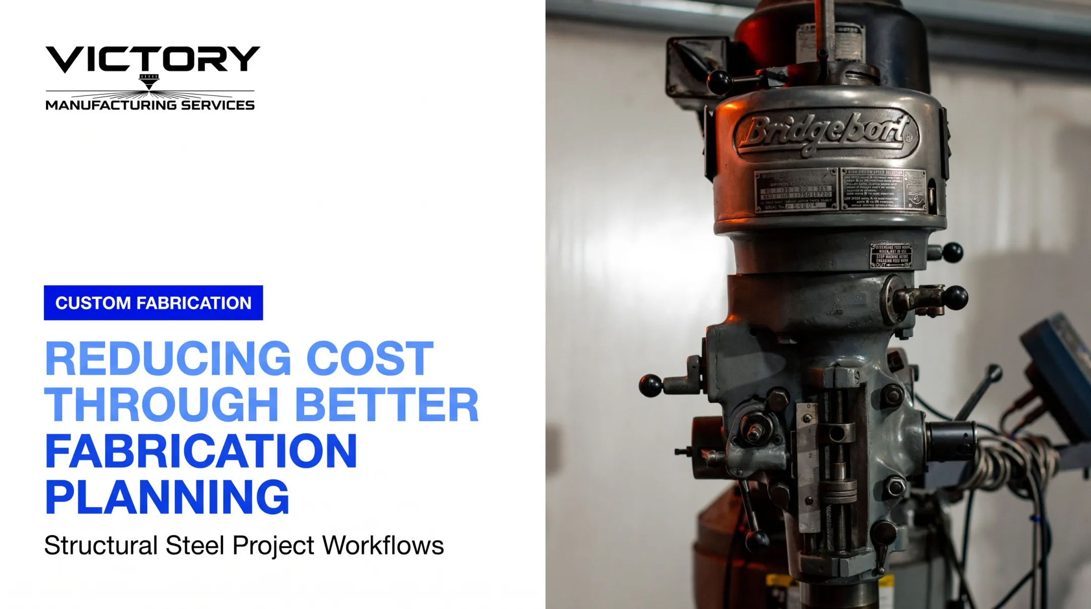 Reducing Cost Through Better Fabrication Planning