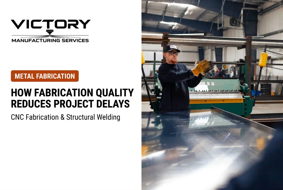 How Fabrication Quality Reduces Project Delays