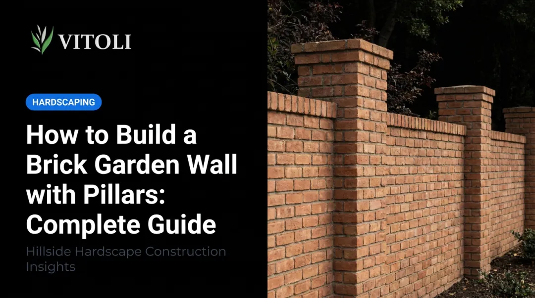 How to Build a Brick Garden Wall with Pillars: Complete Guide