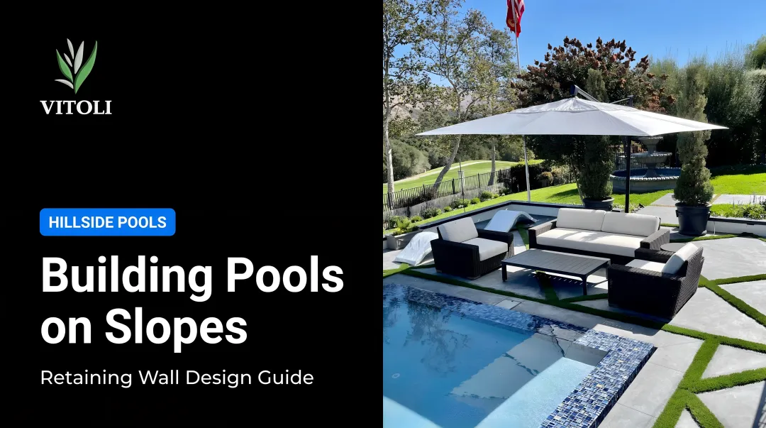 Building Pools on Slopes: Retaining Wall Design Guide