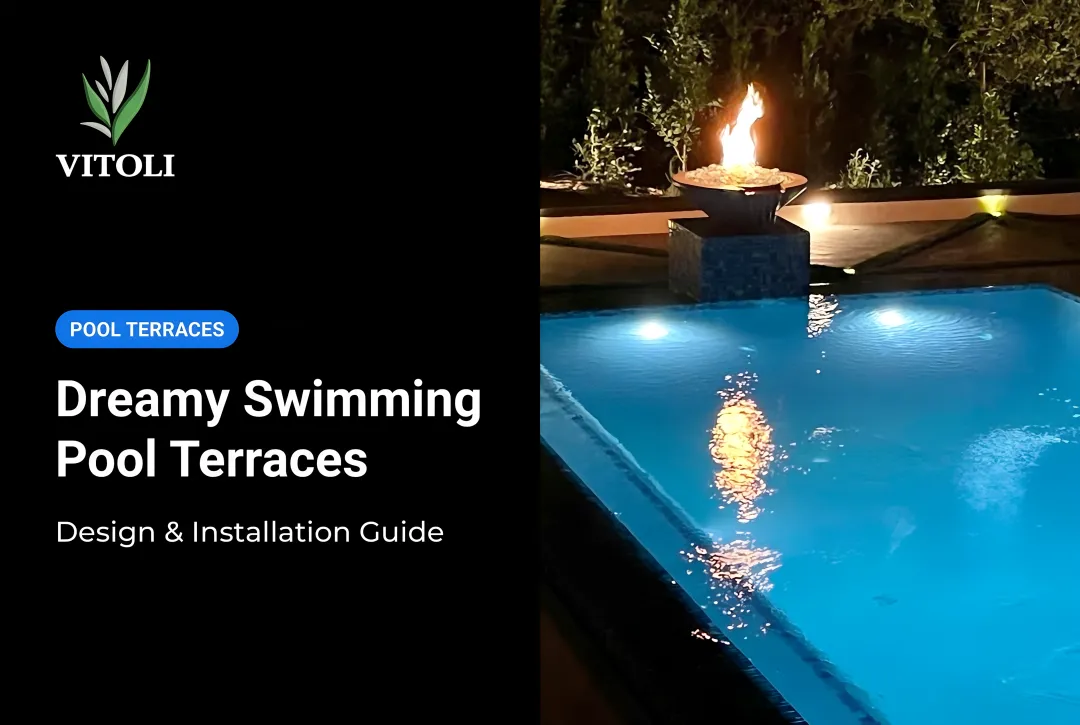 Dreamy Swimming Pool Terraces: Design & Installation Guide