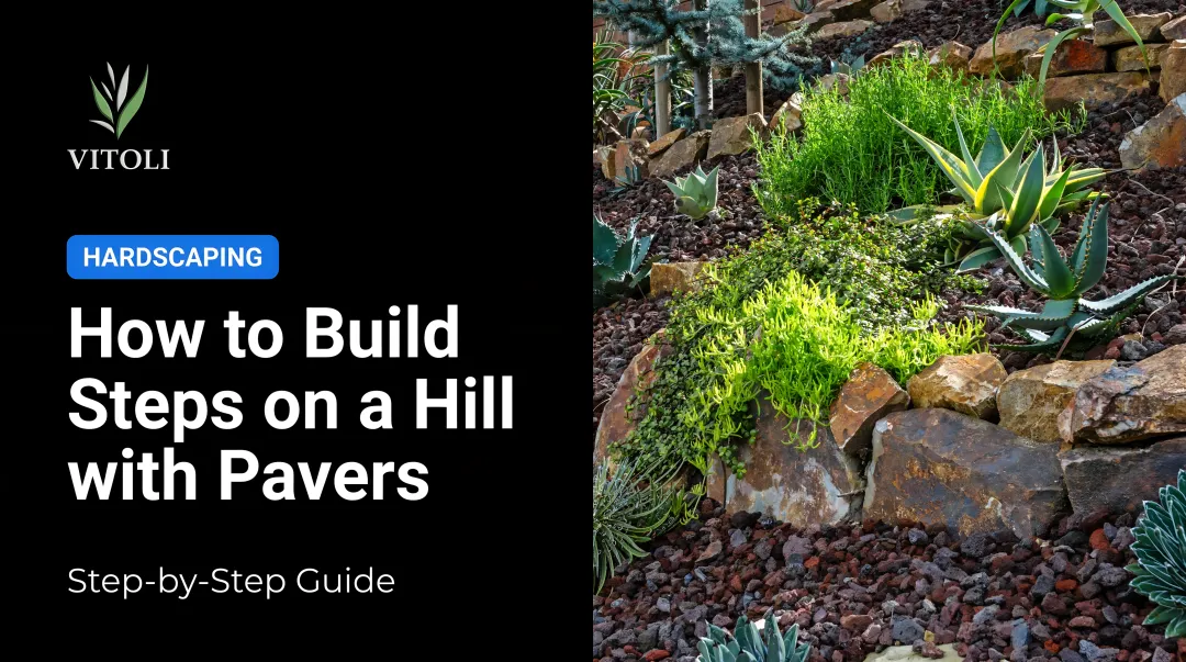 How to Build Steps on a Hill with Pavers: Step-by-Step Guide