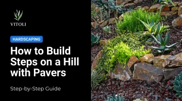 How to Build Steps on a Hill with Pavers: Step-by-Step Guide