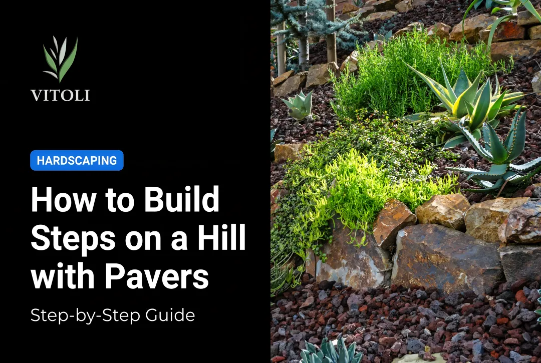 How to Build Steps on a Hill with Pavers: Step-by-Step Guide