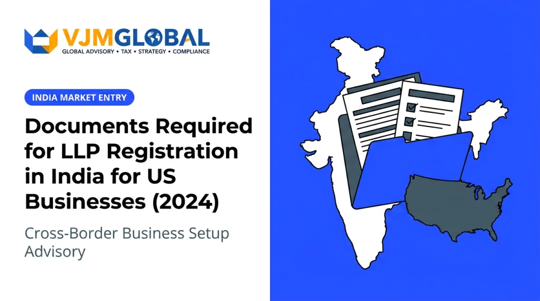 Documents Required for LLP Registration in India for US Businesses (2024)