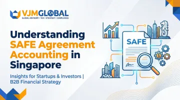 Understanding SAFE Agreement Accounting in Singapore