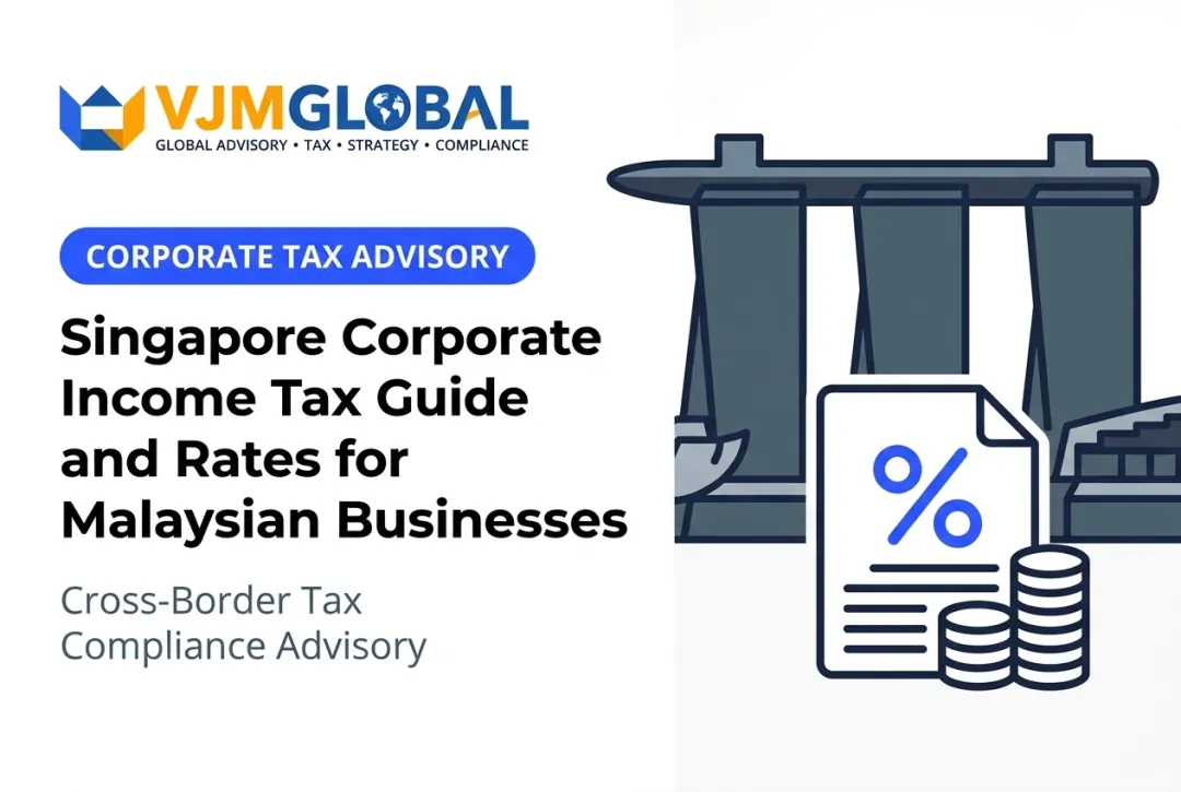 Singapore Corporate Income Tax Guide and Rates for Malaysian Businesses
