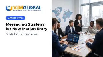 Messaging Strategy for New Market Entry: Guide for US Companies