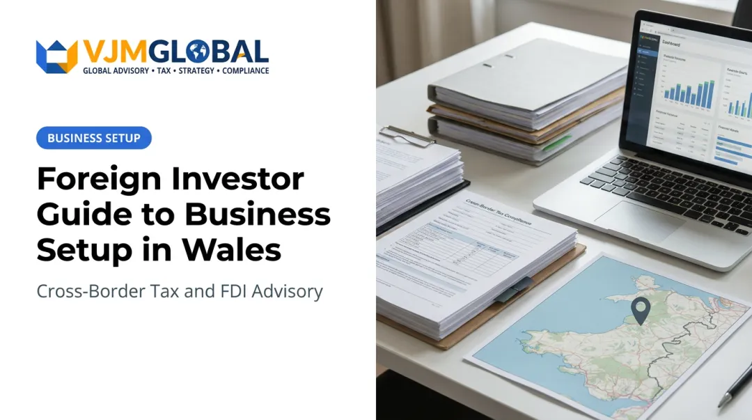 Foreign Investor Guide to Business Setup in Wales