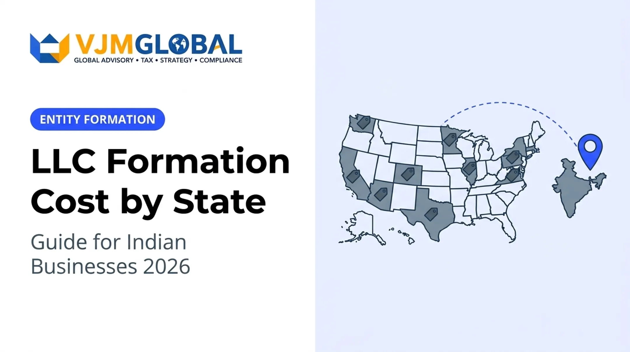 LLC Formation Cost by State: Guide for Indian Businesses 2026