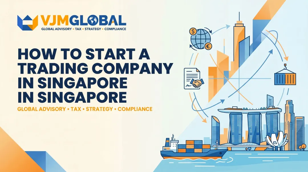 How to Start a Trading Company in Singapore