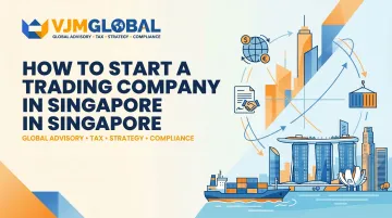 How to Start a Trading Company in Singapore