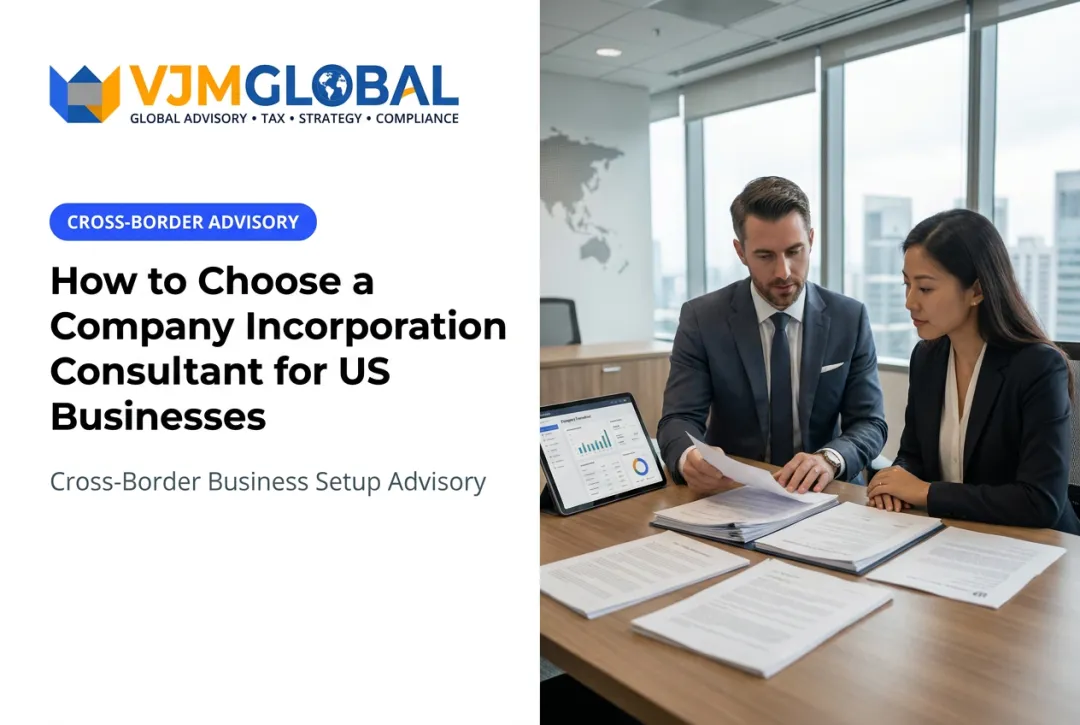 How to Choose a Company Incorporation Consultant for US Businesses