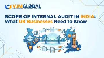 Scope of Internal Audit in India: What UK Businesses Need to Know