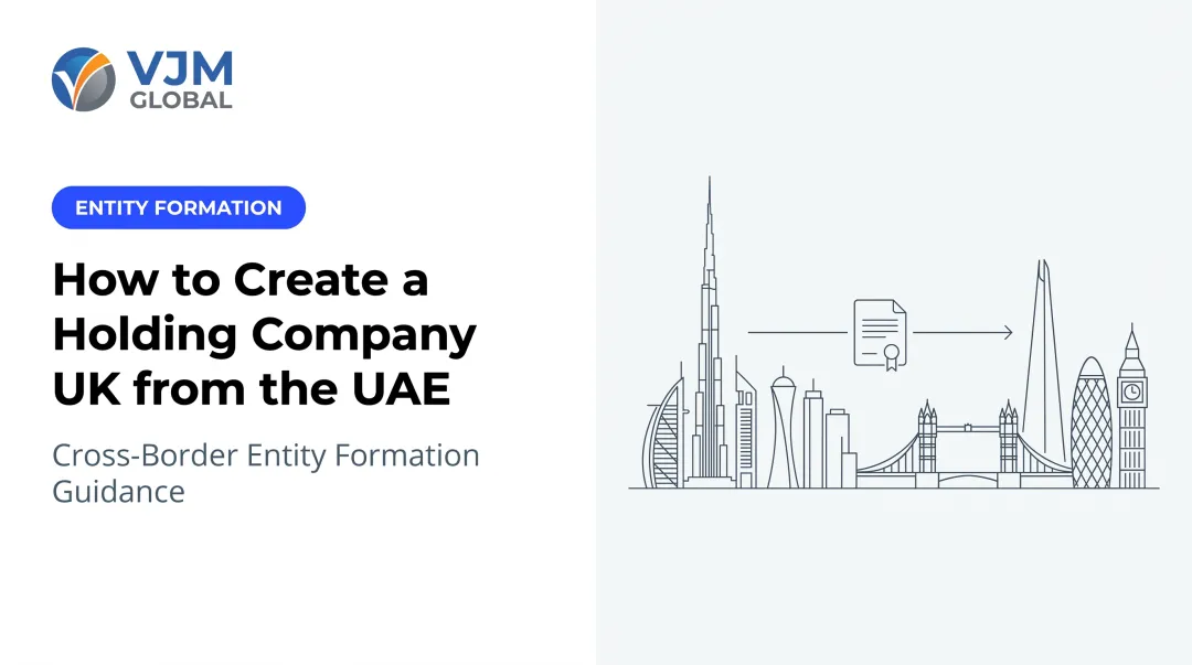 How to Create a Holding Company UK from the UAE