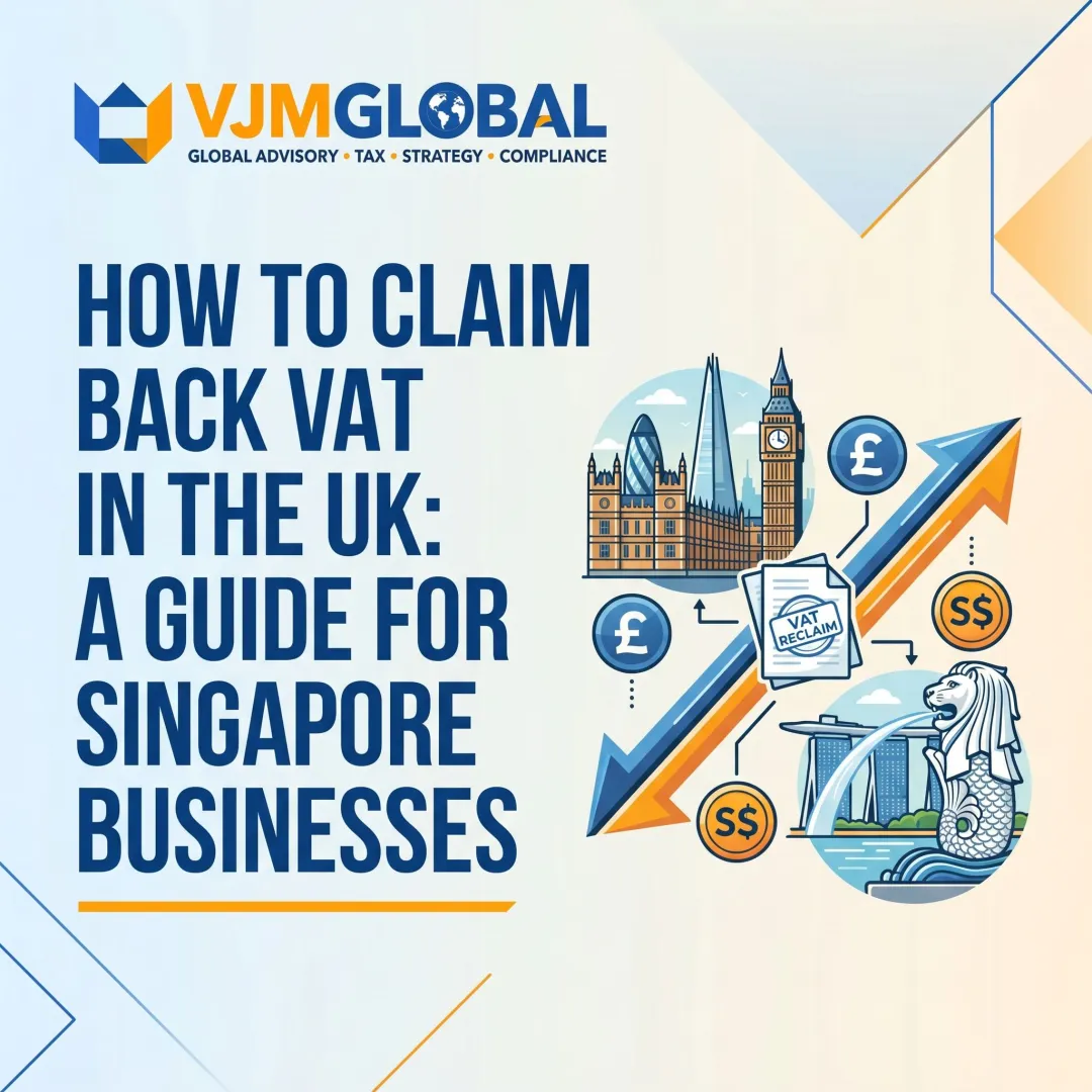 How to Claim Back VAT in the UK: A Guide for Singapore Businesses