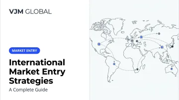International Market Entry Strategies: A Complete Guide