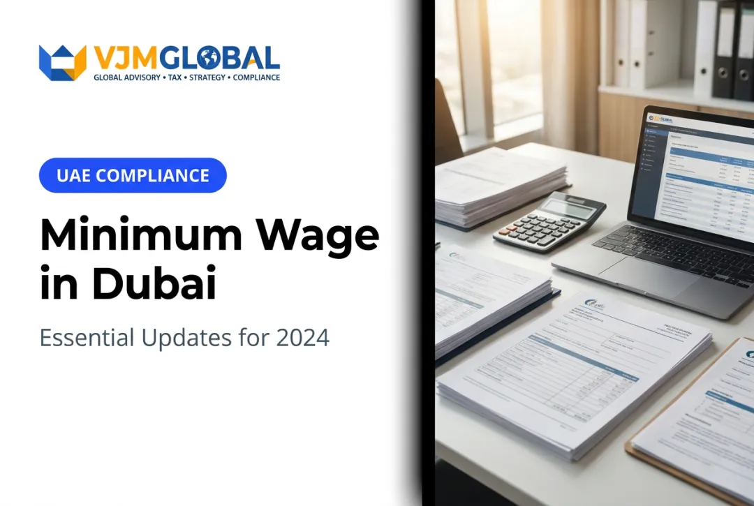 Minimum Wage in Dubai: Essential Updates for 2024