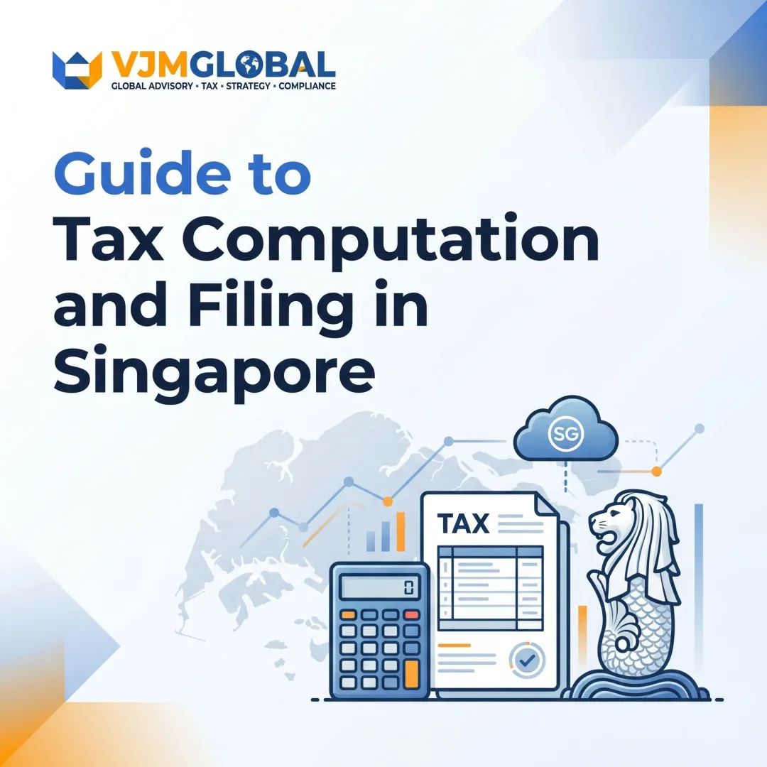 Guide to Tax Computation and Filing in Singapore