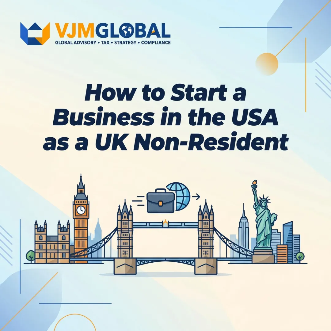 How to Start a Business in the USA as a UK Non-Resident