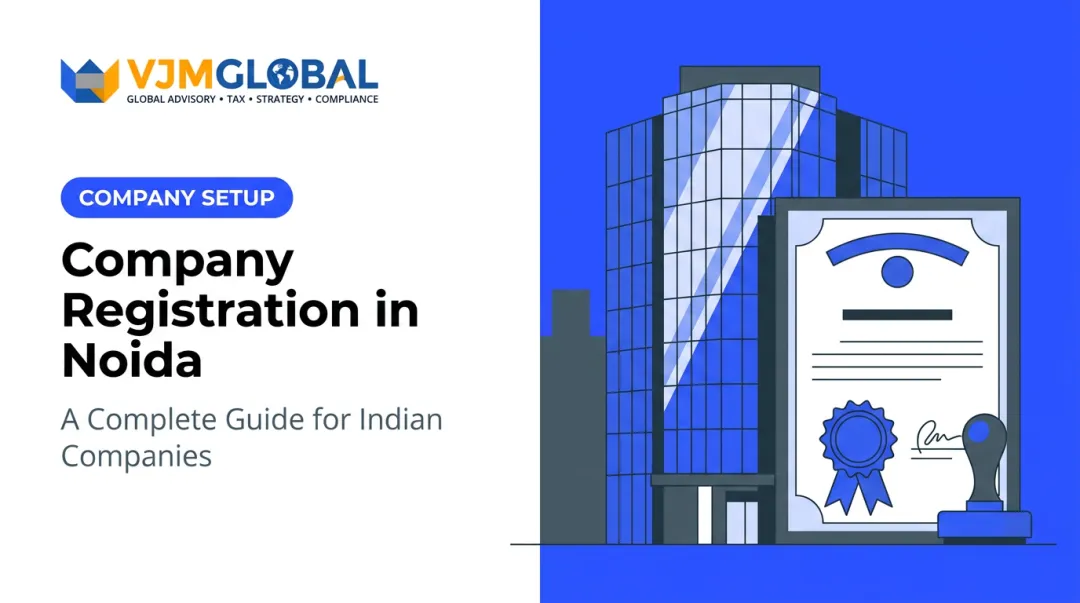 Company Registration in Noida: A Complete Guide for Indian Companies