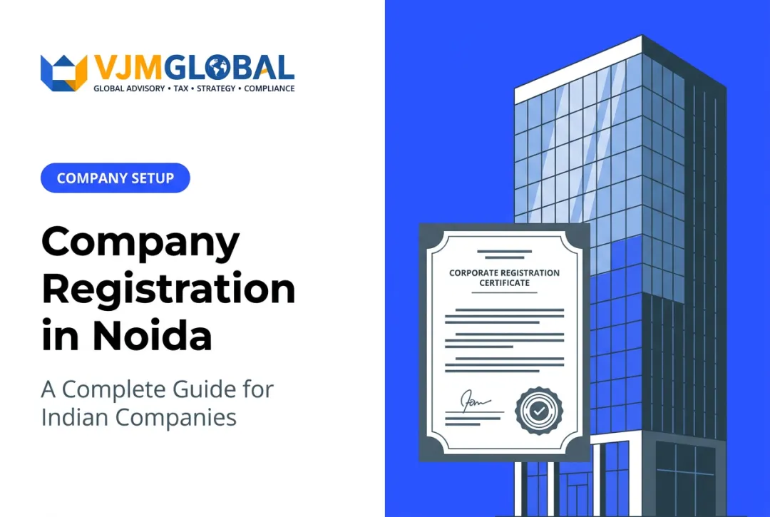 Company Registration in Noida: A Complete Guide for Indian Companies