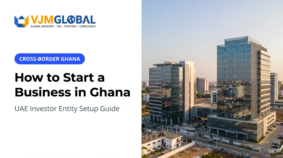 How to Start a Business in Ghana from the UAE