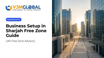 Business Setup in Sharjah Free Zone Guide