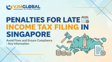 Penalties for Late Income Tax Filing in Singapore