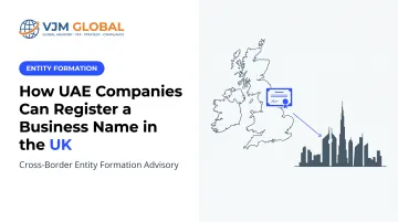 How UAE Companies Can Register a Business Name in the UK