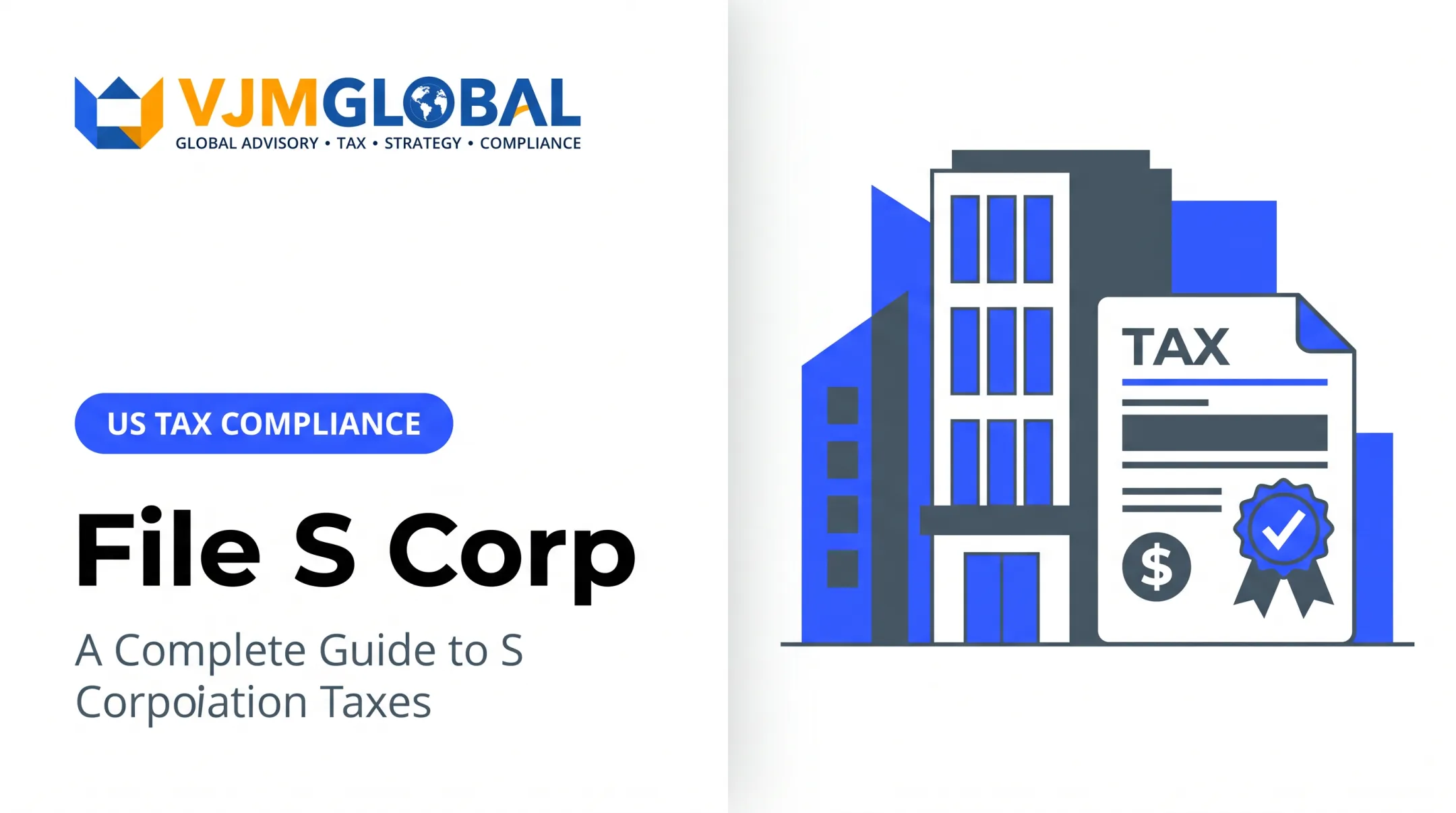 File S Corp: A Complete Guide to S Corporation Taxes