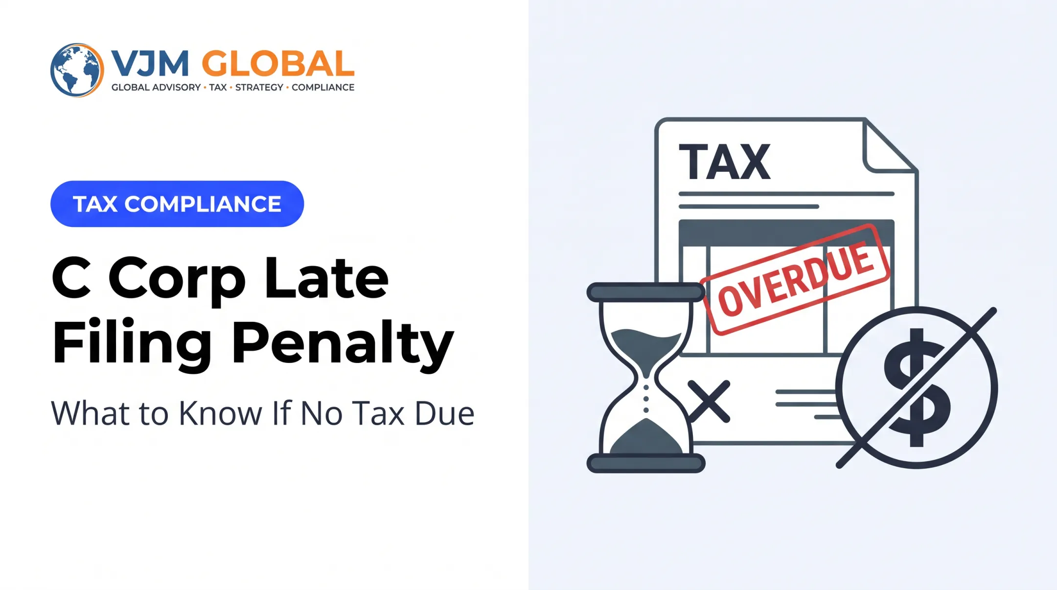 C Corp Late Filing Penalty: What to Know If No Tax Due