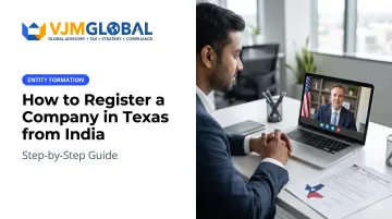 How to Register a Company in Texas from India: Step-by-Step Guide