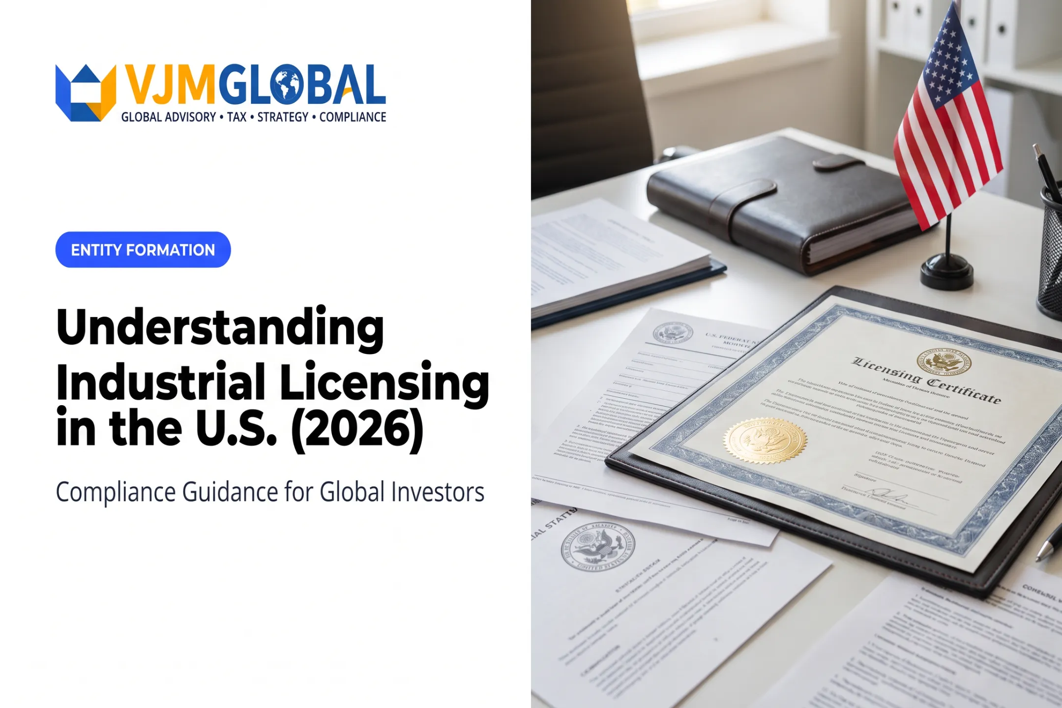 Understanding Industrial Licensing in the U.S. (2026)