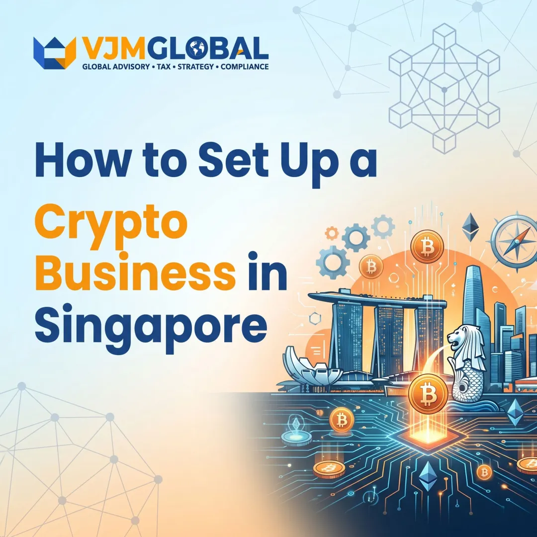 How to Set Up a Crypto Business in Singapore