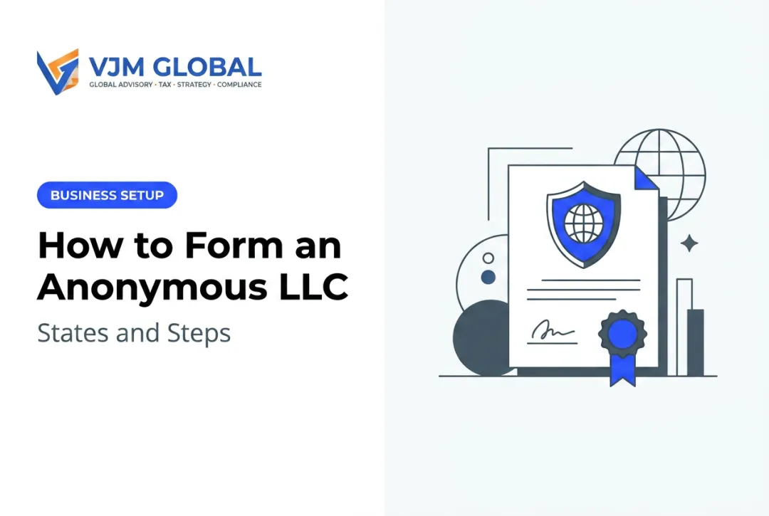 How to Form an Anonymous LLC: States and Steps
