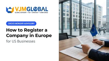 How to Register a Company in Europe for US Businesses