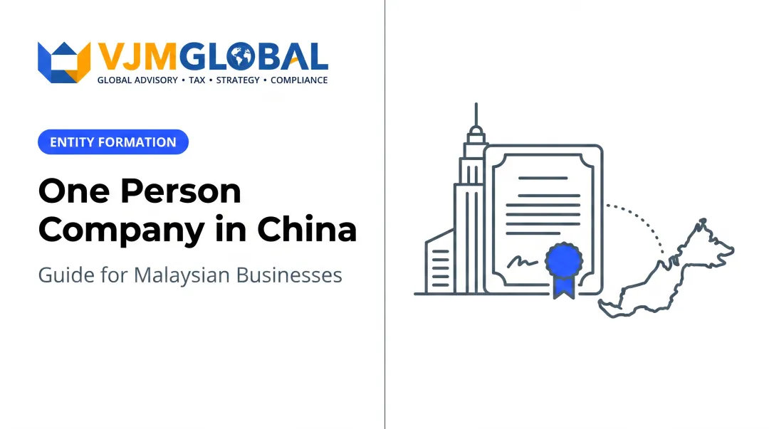 One Person Company in China: Guide for Malaysian Businesses