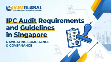 IPC Audit Requirements and Guidelines in Singapore