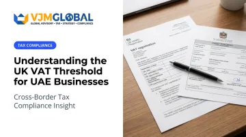Understanding the UK VAT Threshold for UAE Businesses