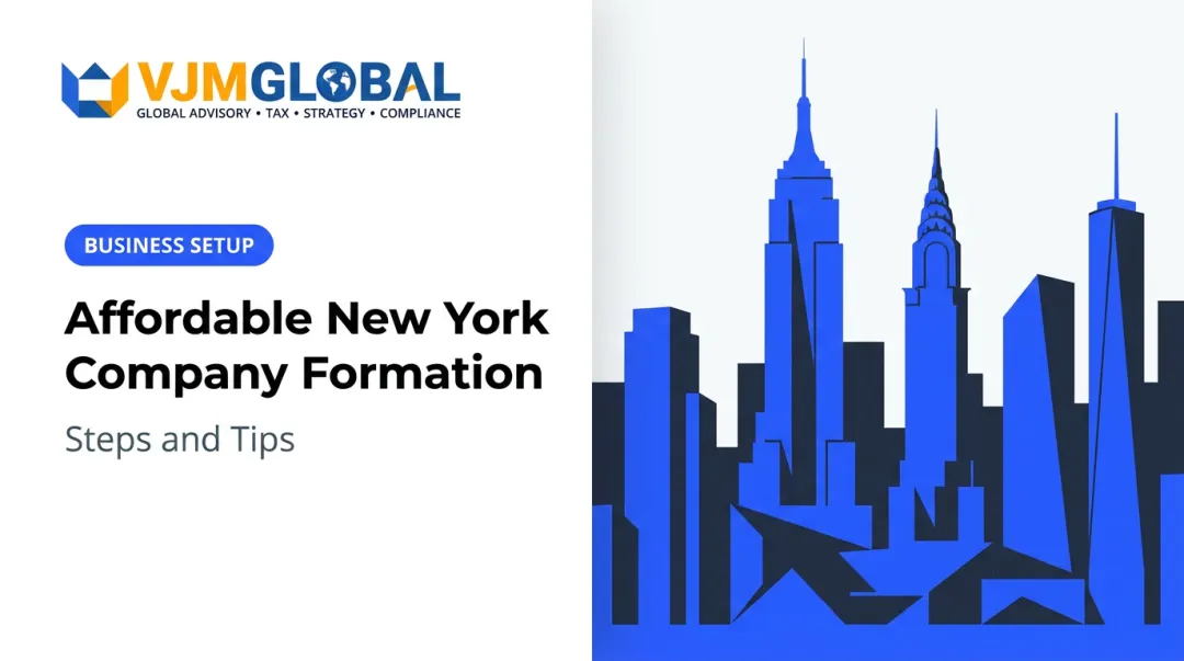 Affordable New York Company Formation: Steps and Tips