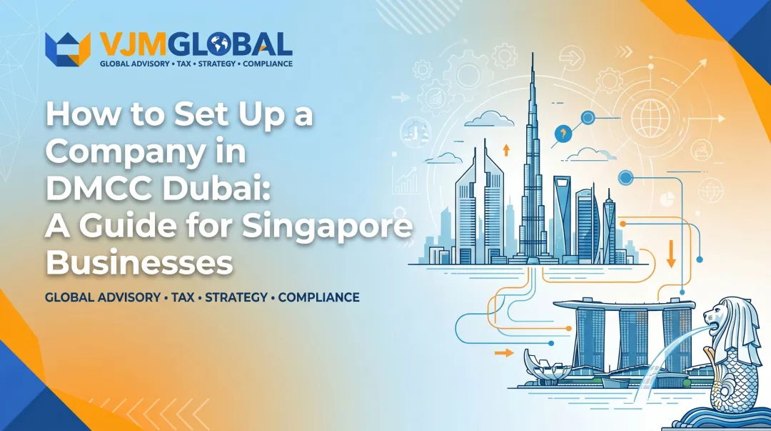 How to Set Up a Company in DMCC Dubai: A Guide for Singapore Businesses