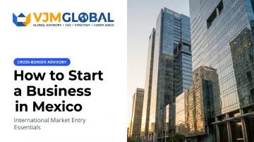 How to Start a Business in Mexico: A Complete Guide