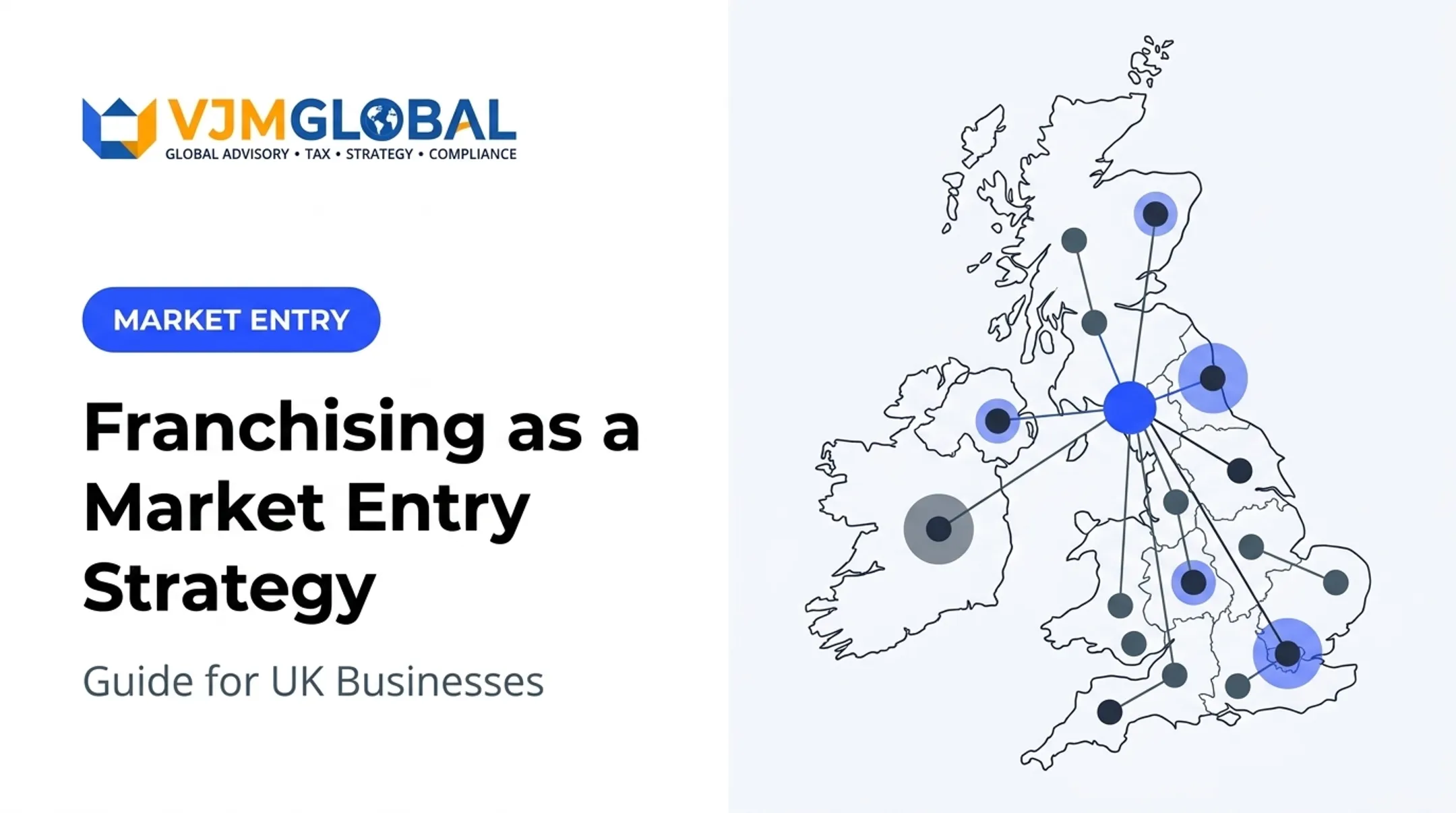 Franchising as a Market Entry Strategy: Guide for UK Businesses